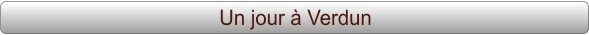Un jour à Verdun