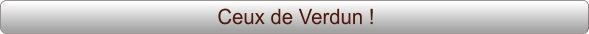 Ceux de Verdun !