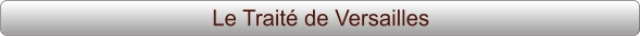 Le Traité de Versailles