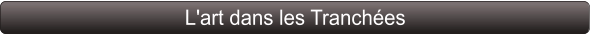 L'art dans les Tranchées