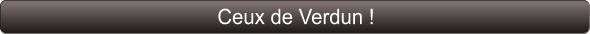 Ceux de Verdun !