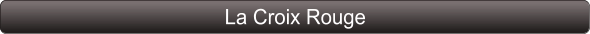 La Croix Rouge
