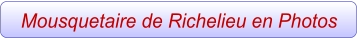 Mousquetaire de Richelieu en Photos