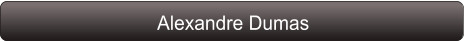 Alexandre Dumas