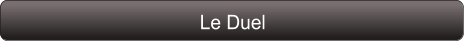 Le Duel