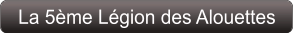 La 5ème Légion des Alouettes