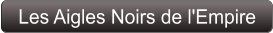 Les Aigles Noirs de l'Empire