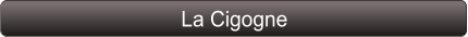 La Cigogne