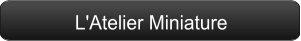 L'Atelier Miniature