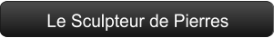 Le Sculpteur de Pierres