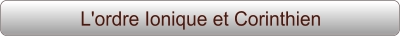L'ordre Ionique et Corinthien