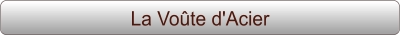 La Voûte d'Acier
