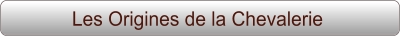 Les Origines de la Chevalerie