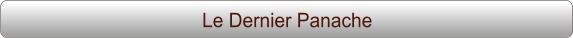 Le Dernier Panache