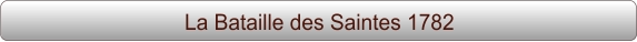 La Bataille des Saintes 1782
