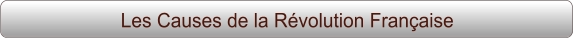 Les Causes de la Révolution Française