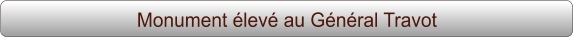 Monument élevé au Général Travot