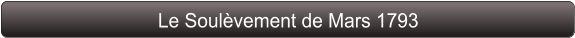 Le Soulèvement de Mars 1793
