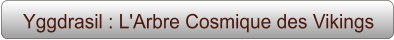 Yggdrasil : L'Arbre Cosmique des Vikings