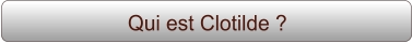 Qui est Clotilde ?