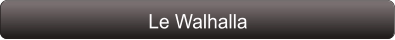 Le Walhalla