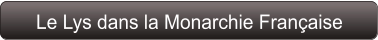 Le Lys dans la Monarchie Française