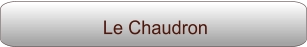 Le Chaudron