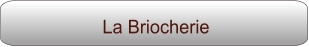 La Briocherie