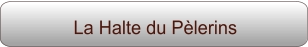 La Halte du Pèlerins