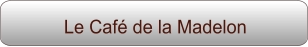 Le Café de la Madelon