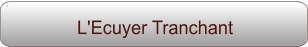 L'Ecuyer Tranchant