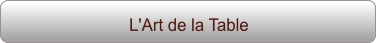L'Art de la Table