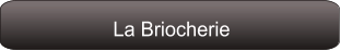 La Briocherie