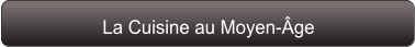 La Cuisine au Moyen-Âge