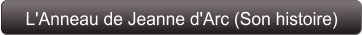 L'Anneau de Jeanne d'Arc (Son histoire)