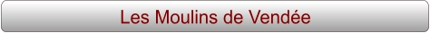 Les Moulins de Vendée