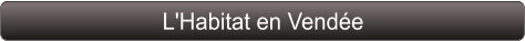 L'Habitat en Vendée