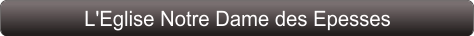 L'Eglise Notre Dame des Epesses