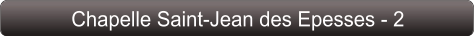 Chapelle Saint-Jean des Epesses - 2