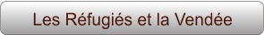 Les Réfugiés et la Vendée