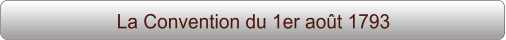 La Convention du 1er août 1793