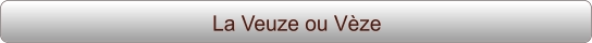 La Veuze ou Vèze