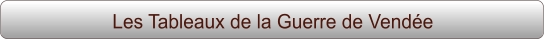 Les Tableaux de la Guerre de Vendée