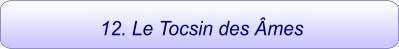 12. Le Tocsin des Âmes