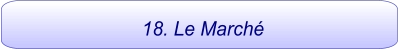 18. Le Marché