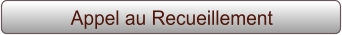 Appel au Recueillement