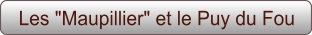 Les "Maupillier" et le Puy du Fou