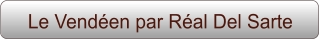 Le Vendéen par Réal Del Sarte