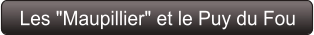 Les "Maupillier" et le Puy du Fou