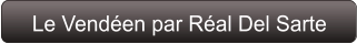 Le Vendéen par Réal Del Sarte